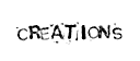 CREATIONS